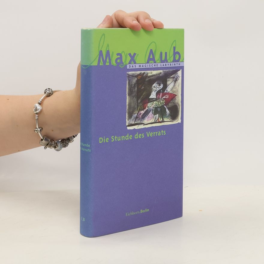 Max Aub Die Stunde des Verrats