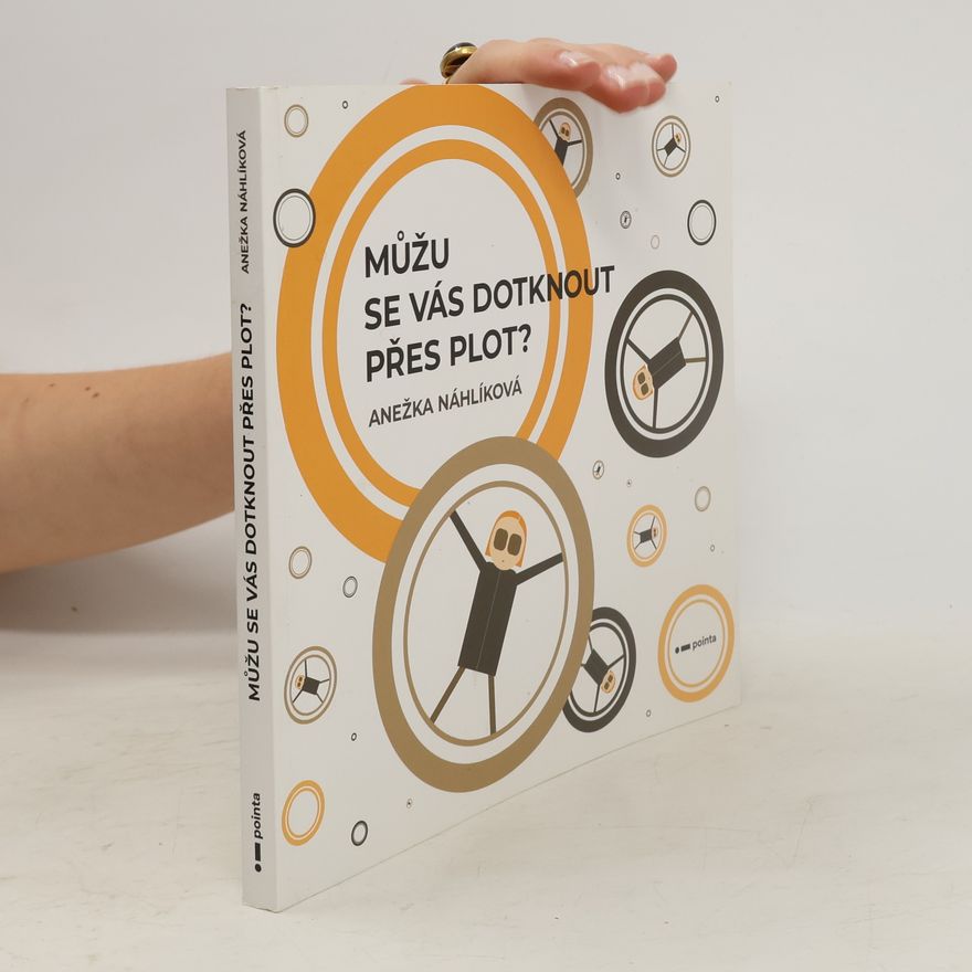 Anežka Náhlíková Můžu se vás dotknout přes plot?