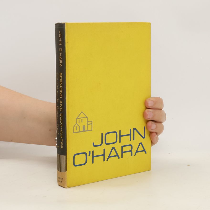 John O’Hara Sermons And Soda-Water