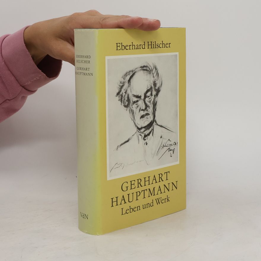 Eberhard Hilscher Gerhart Hauptmann