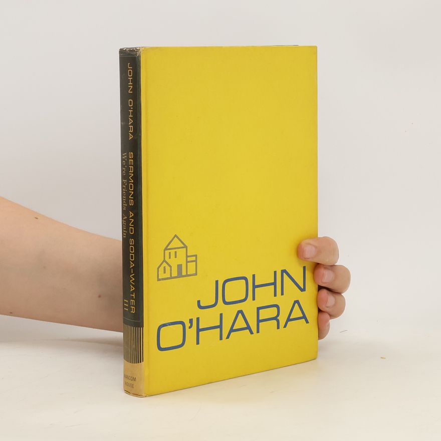 John O'Hara Sermons and Soda-Water III