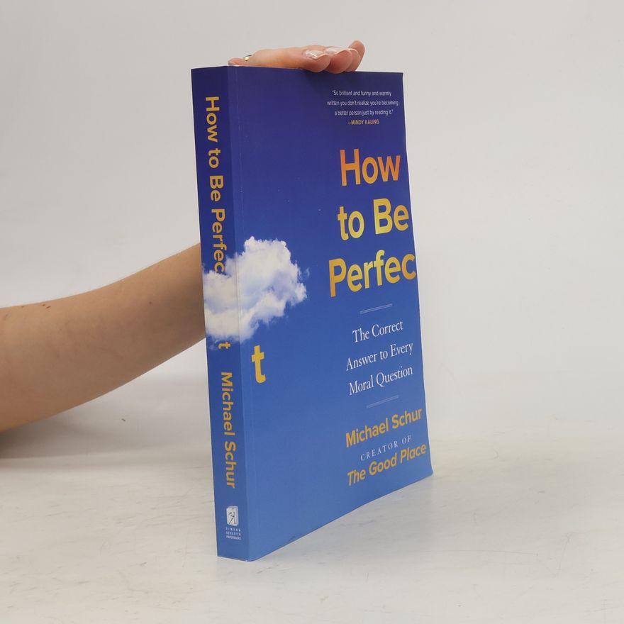 Michael Schur How to Be Perfect