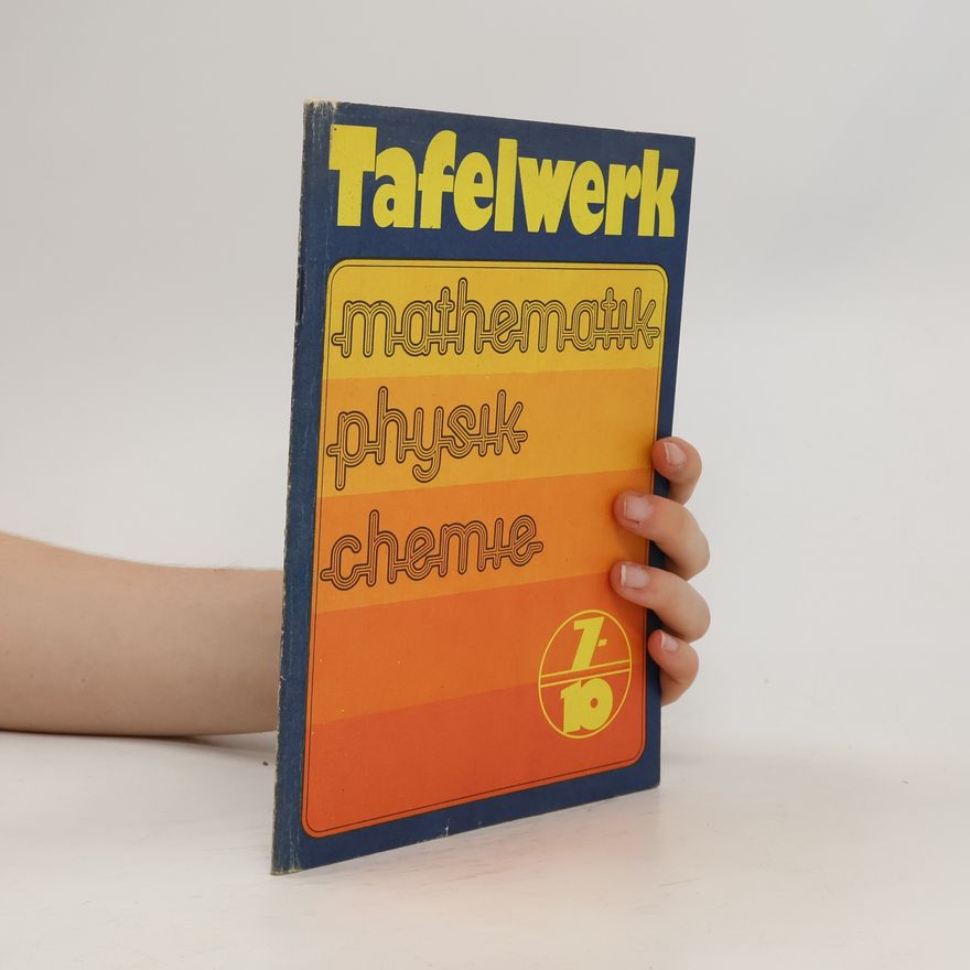 Autorenkollektiv Tafelwerk Mathematik, Physik, Chemie
