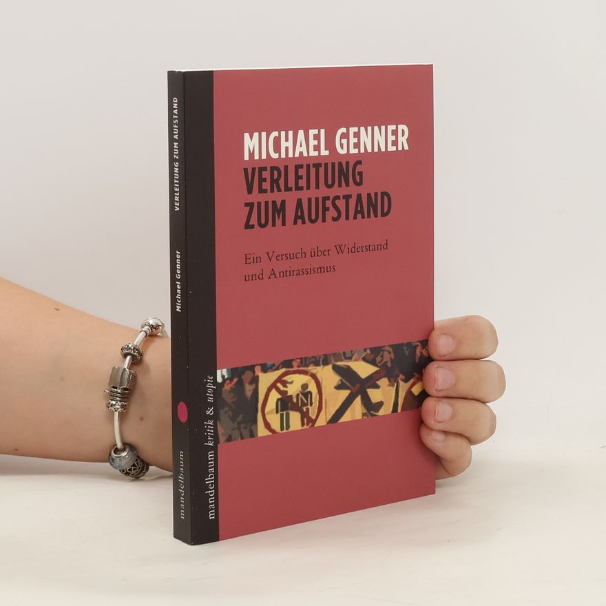 Michael Genner Verleitung zum Aufstand