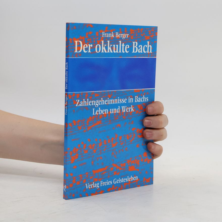Frank Berger Der okkulte Bach