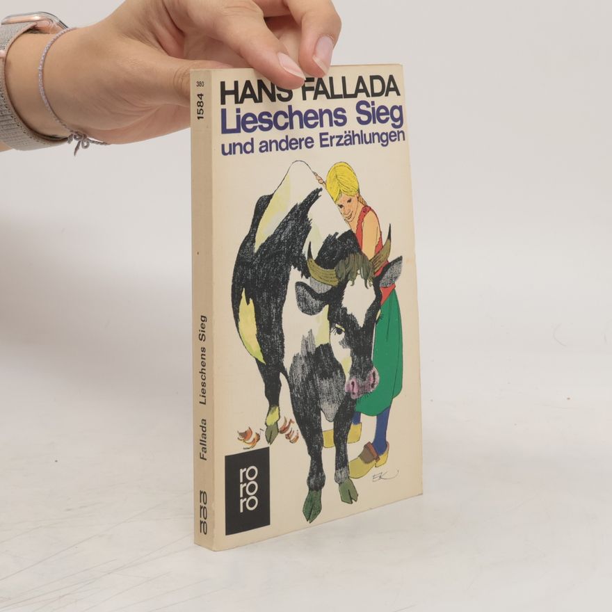 Hans Fallada Lieschens Sieg und andere Erzählungen