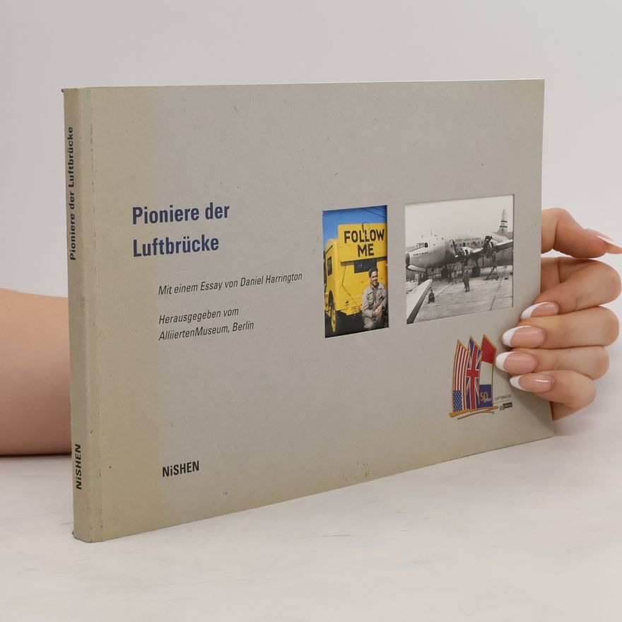David Harrington Pioniere der Luftbrücke