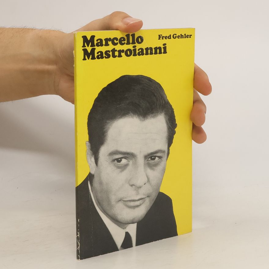 Fred Gehler Marcello Mastroianni