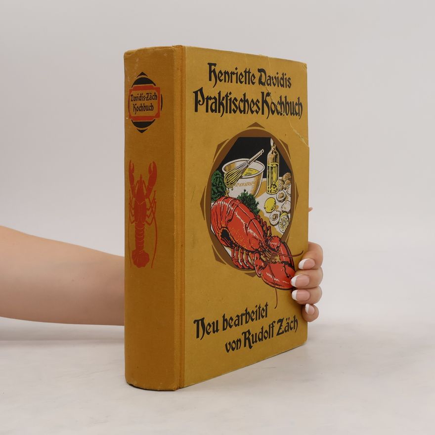 Henriette Davidis Henriette Davidis Praktisches Kochbuch