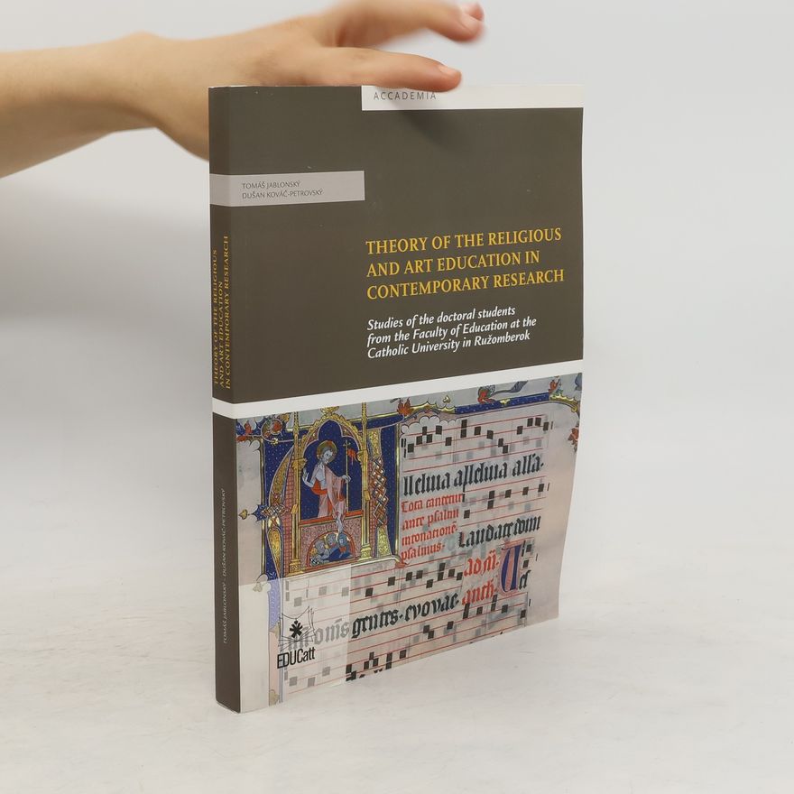 Tomáš Jablonský Theory of the Religious and Art Education in Contemporary Research