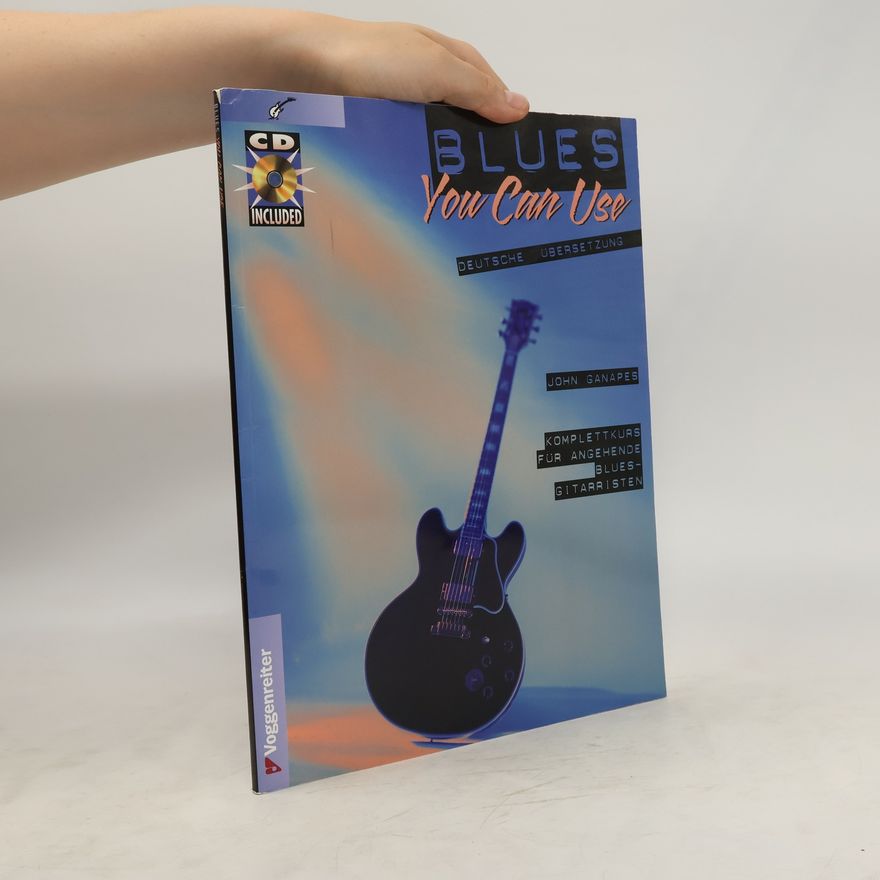 John Ganapes Blues you can use. Inkl. CD