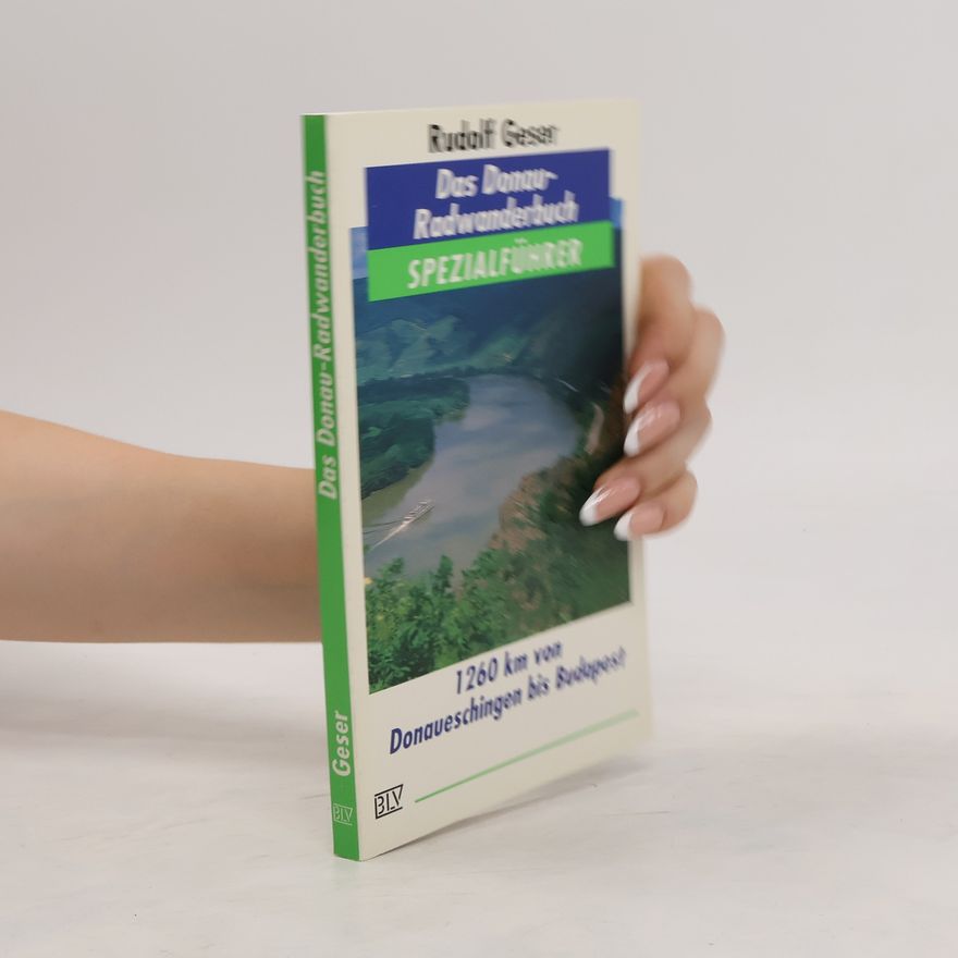 Rudolf Geser Das Donau-Radwanderbuch