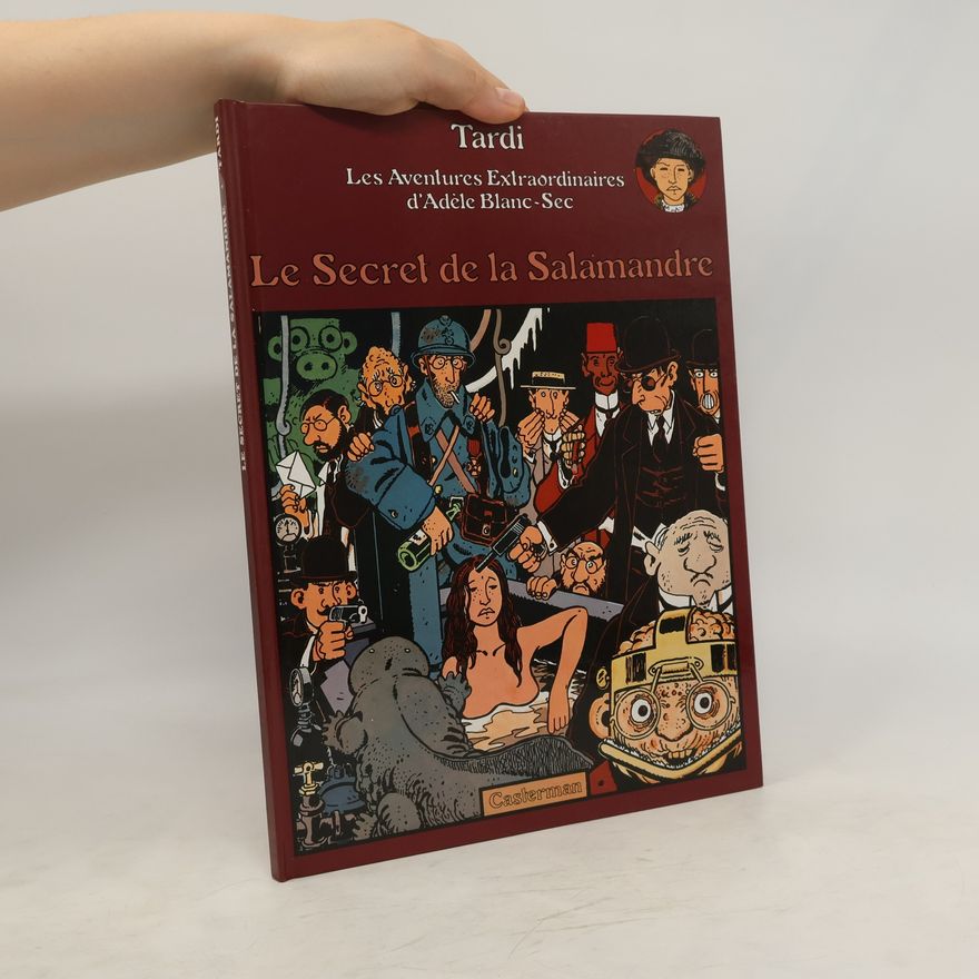 Jacques Tardi Le secret de la salamandre