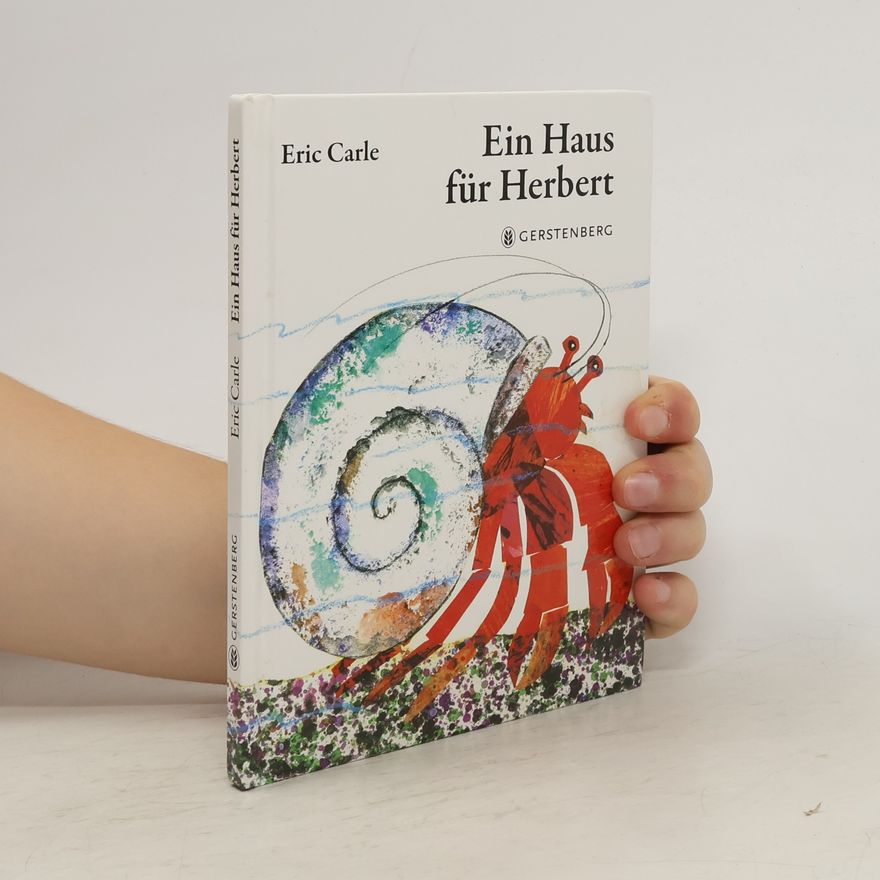 Eric Carle Ein Haus für Herbert