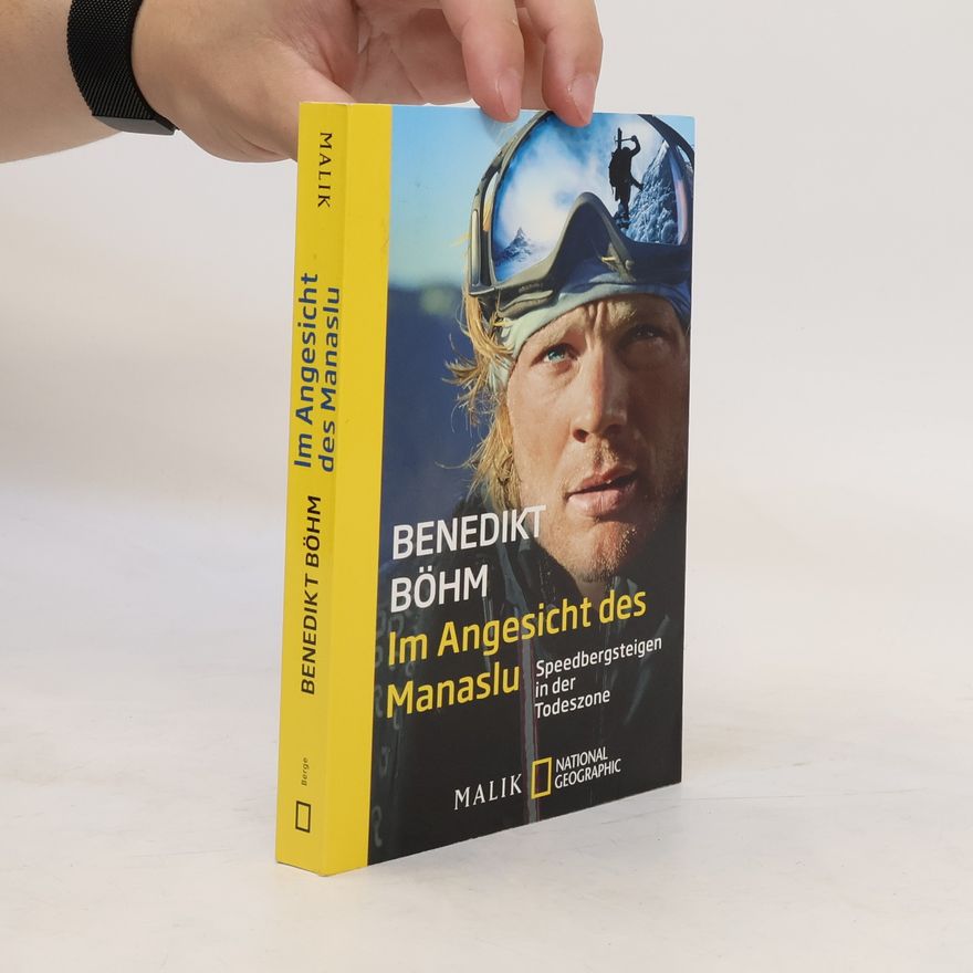 Benedikt Böhm Im Angesicht des Manaslu