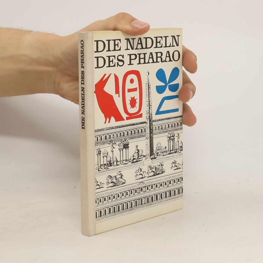 Gerhard Rühlmann Die Nadeln des Pharao