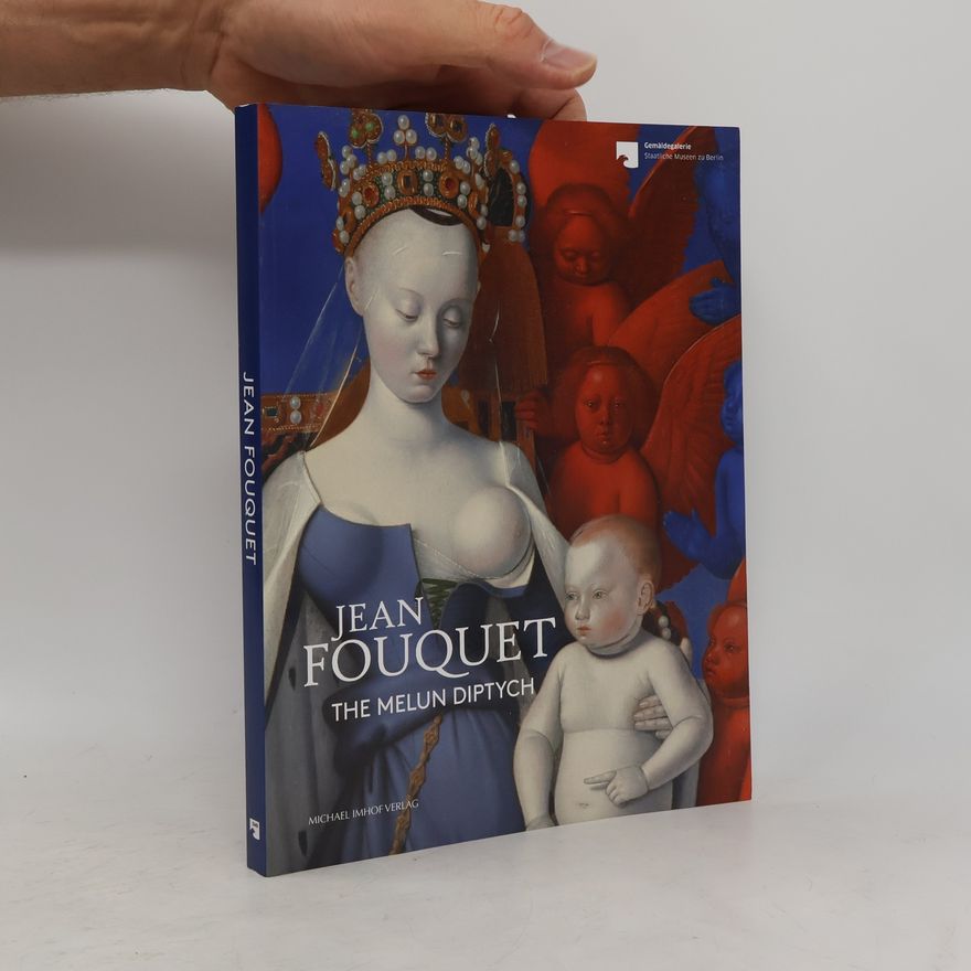 Stephan Kemperdick Jean Fouquet - The Melun Diptych