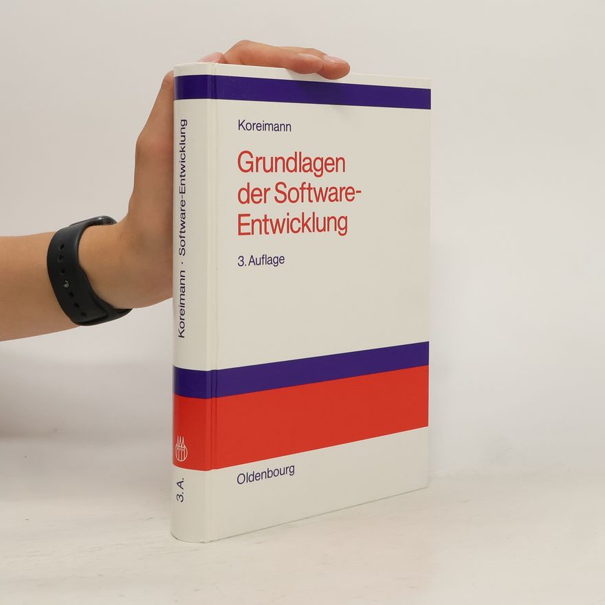 Dieter S. Koreimann Grundlagen der Software-Entwicklung
