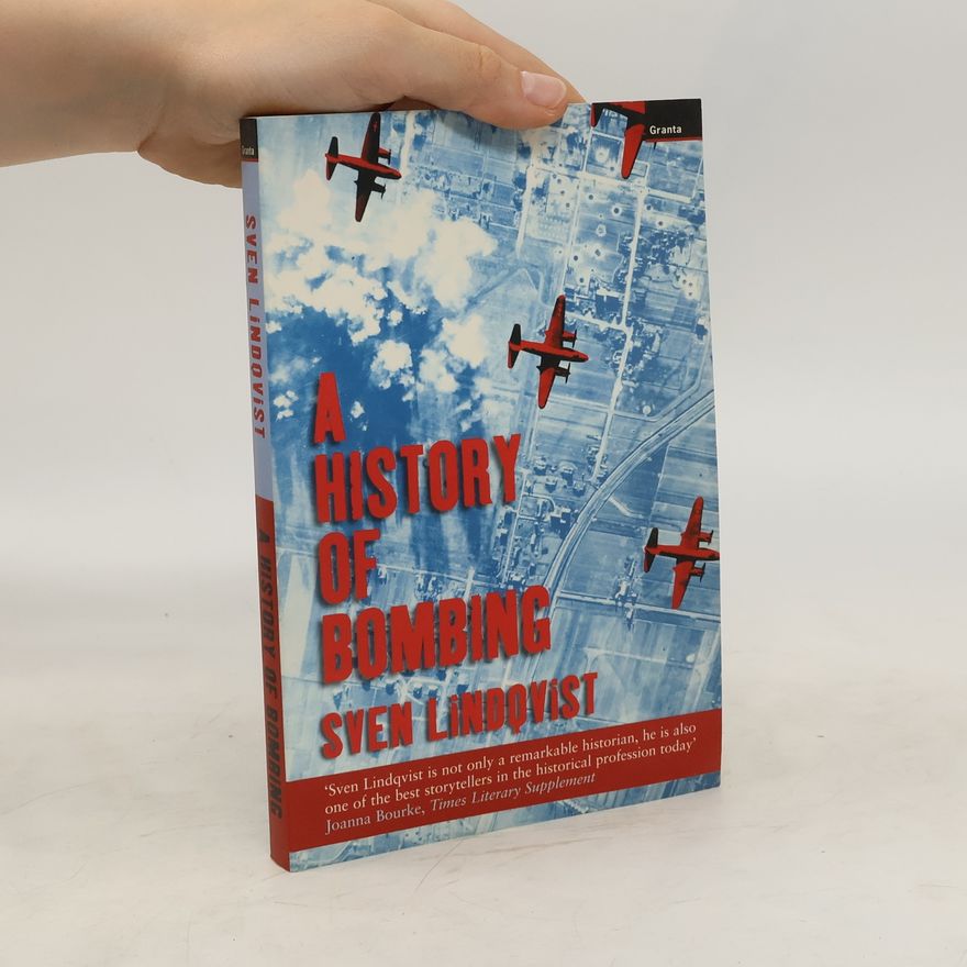Sven Lindqvist A History of Bombing