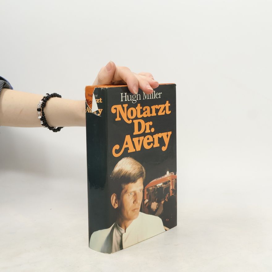 Hugh Miller Notarzt Dr. Avery