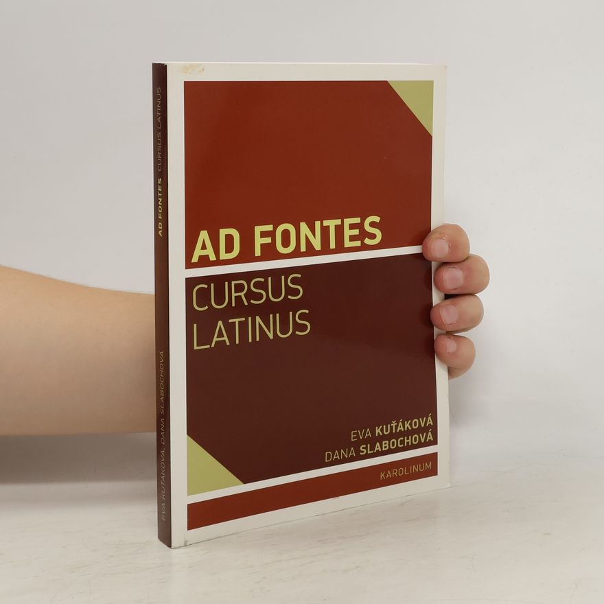 Dana Slabochová Ad fontes Ad fontes : cursus latinus