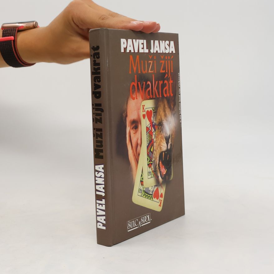 Pavel Jansa Muži žijí dvakrát