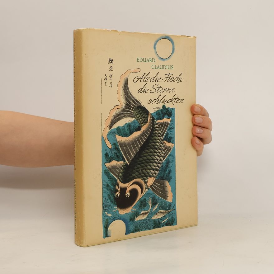 Eduard Claudius Als die Fische die Sterne schluckten