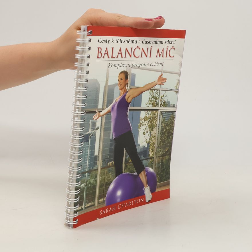 Sarah Charlton Balanční míč - Komplexní program cvičení