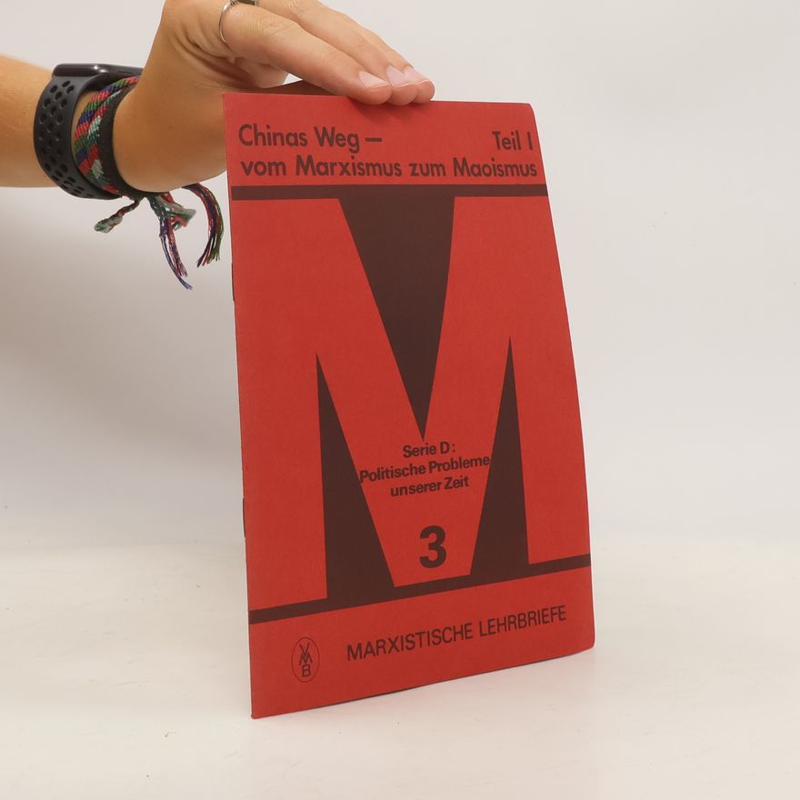 AA.VV. Chinas Weg - vom Marxismus zum Maoismus. Teil I