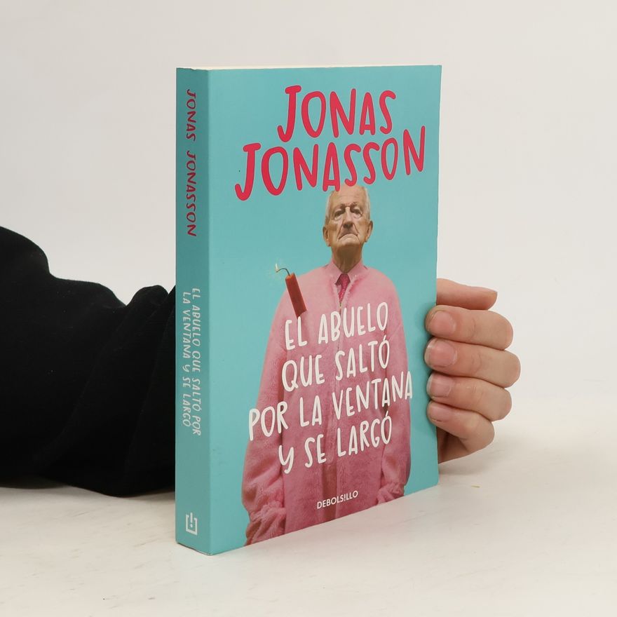 Jonas Jonasson El Abuelo Que Saltó Por La Ventana Y Se Largó