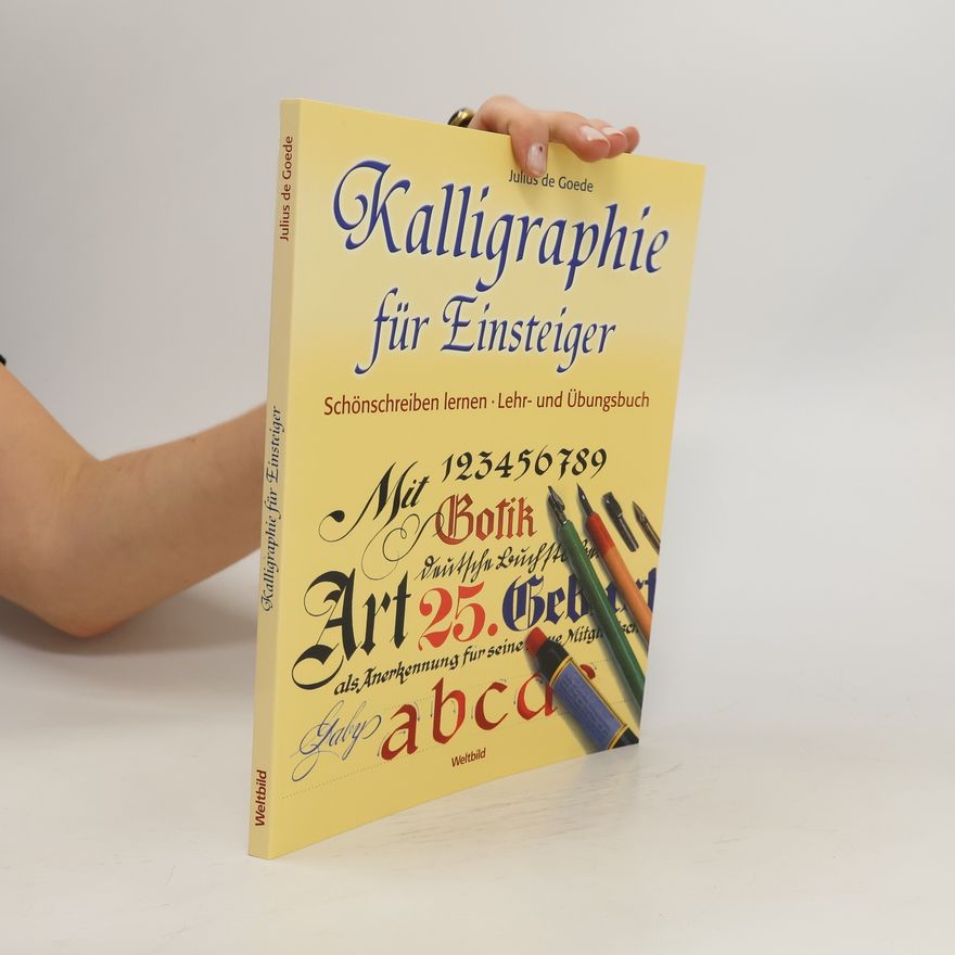 Julius de Goede Kalligraphie für Einsteiger