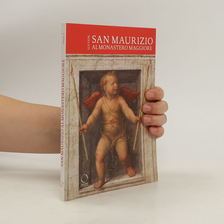 Chiara Battezzati San Maurizio Al Monastero Maggiore. Guida
