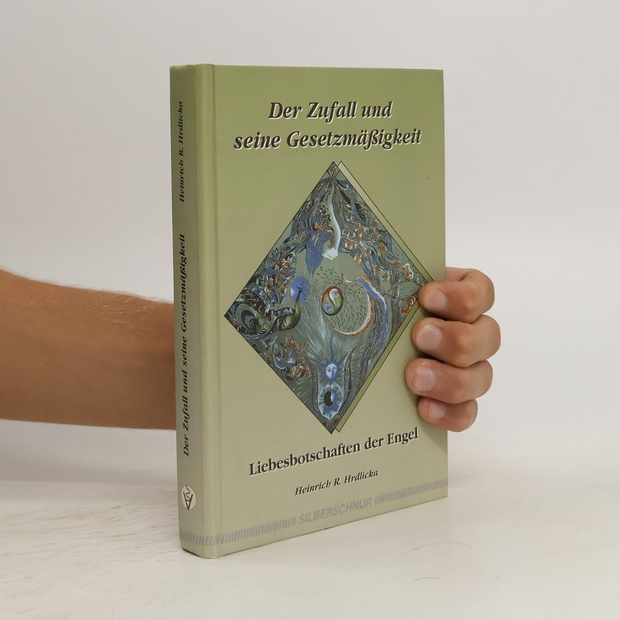 Heinrich R. Hrdlicka Der Zufall und seine Gesetzmässigkeit