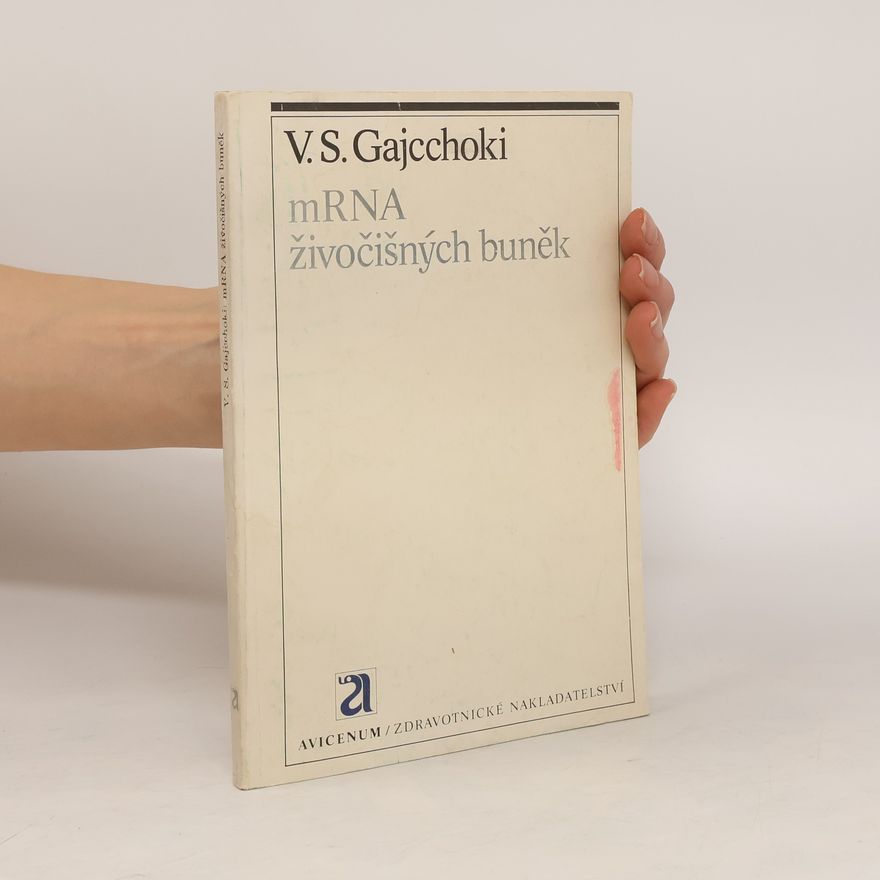 V. S. Gajcchoki mRNA živočišných buněk