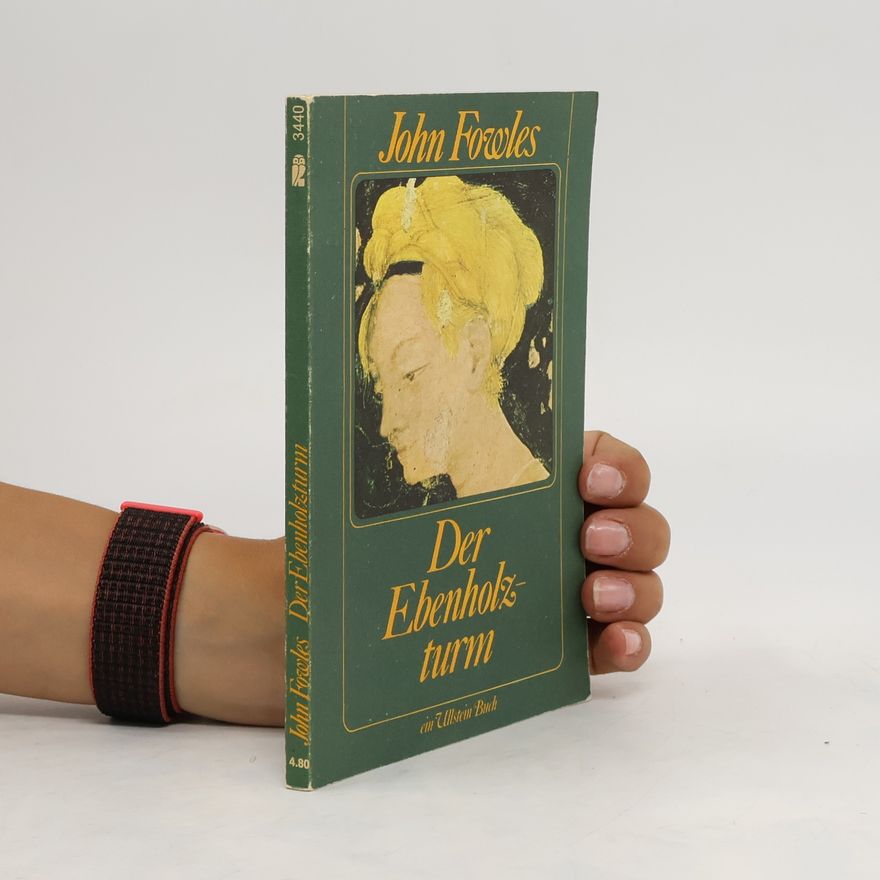 John Fowles Der Ebenholzturm