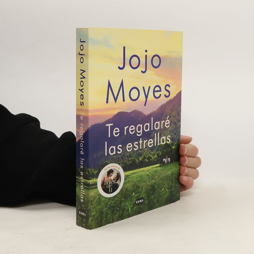 Jojo Moyes Te regalaré las estrellas