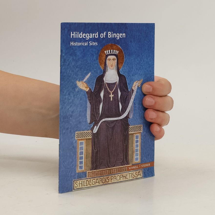Kurt Gramer Hildegard of Bingen. Historical Sites
