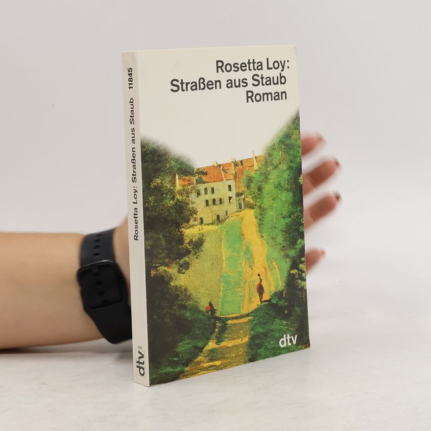 Rosetta Loy Strassen aus Staub