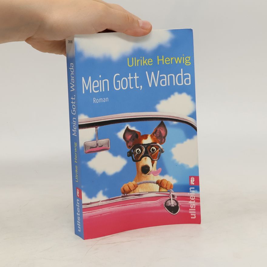 Ulrike Herwig Mein Gott, Wanda