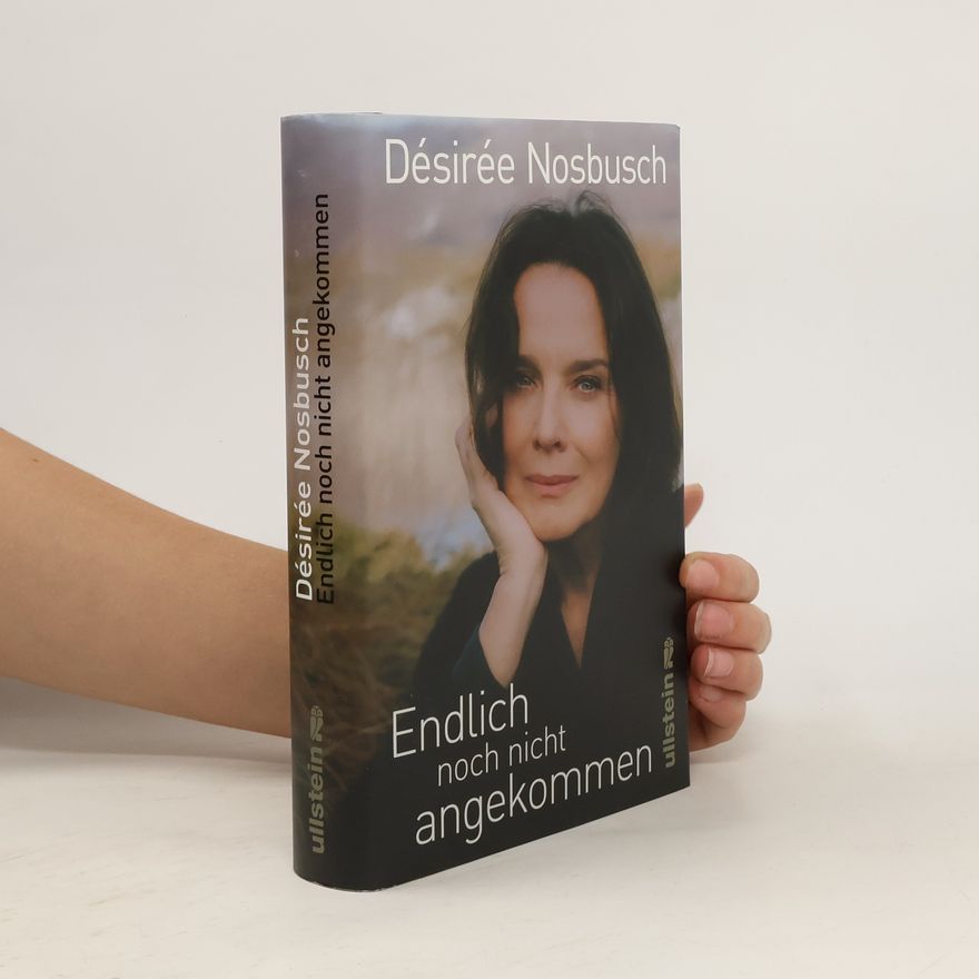 Désirée Nosbusch Endlich noch nicht angekommen