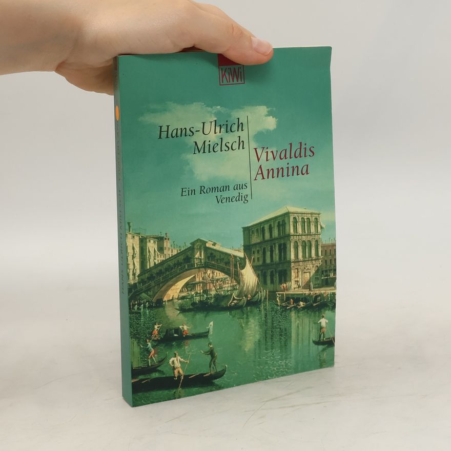 Hans Ulrich Mielsch Vivaldis Annina