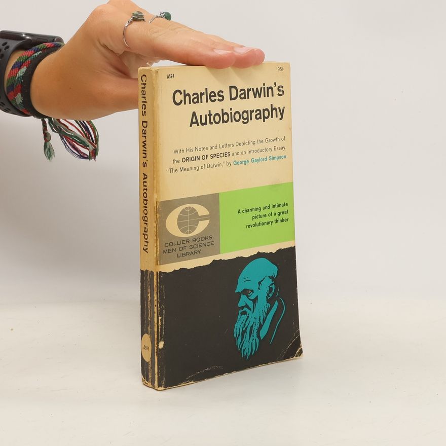 Charles Darwin Charles Darwin’s Autobiography