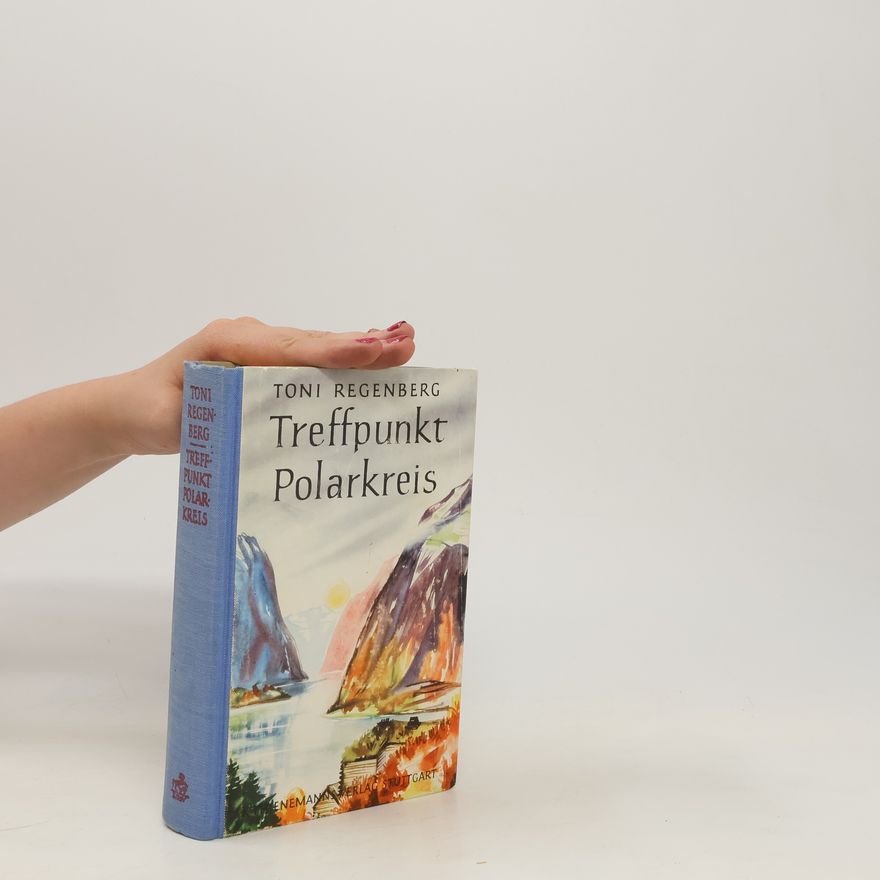 Toni Regenberg Treffpunkt Polarkreis
