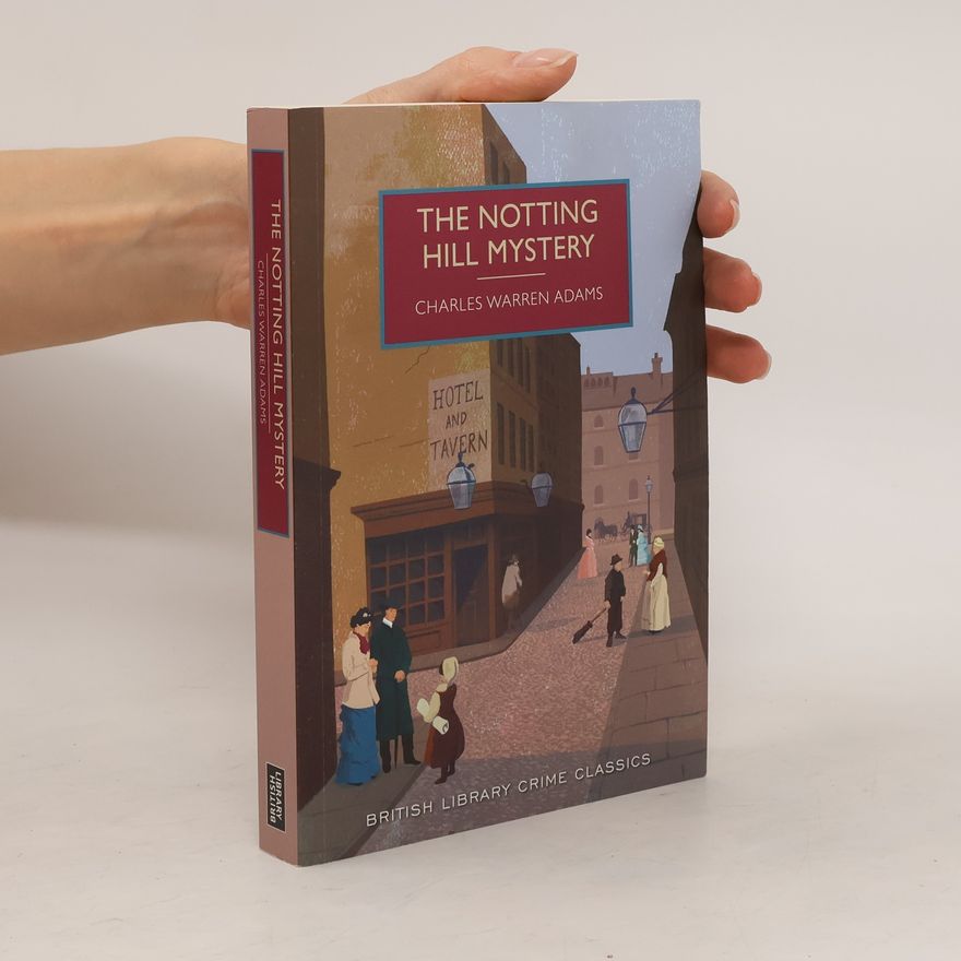 Charles Warren Adams The Notting Hill Mystery