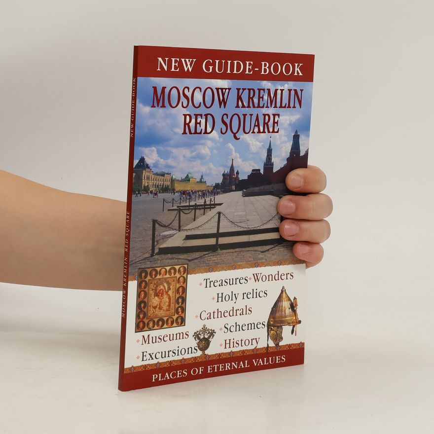 Kolektiv autorů Moscow Kremlin. Red Square