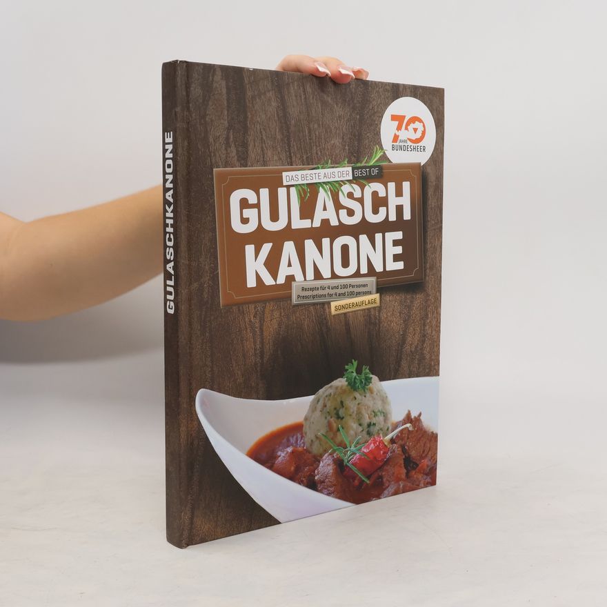Johann Schleich Das beste aus der Gulasch Kanone