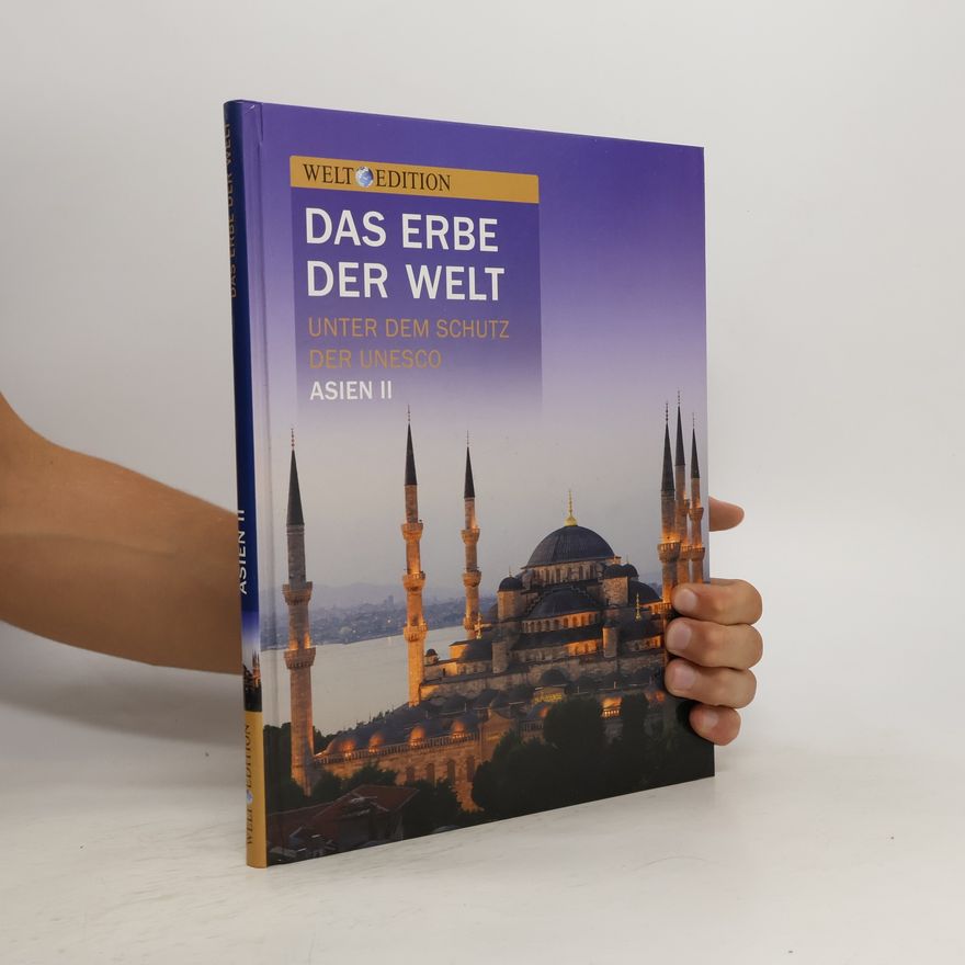 Autorenkollektiv Das Erbe der Welt. Asien II.