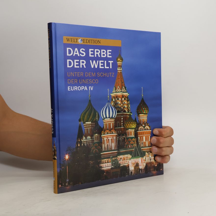 Kolektiv autorů Das Erbe der Welt. Unter dem Schutz der Unesco. Europa IV.