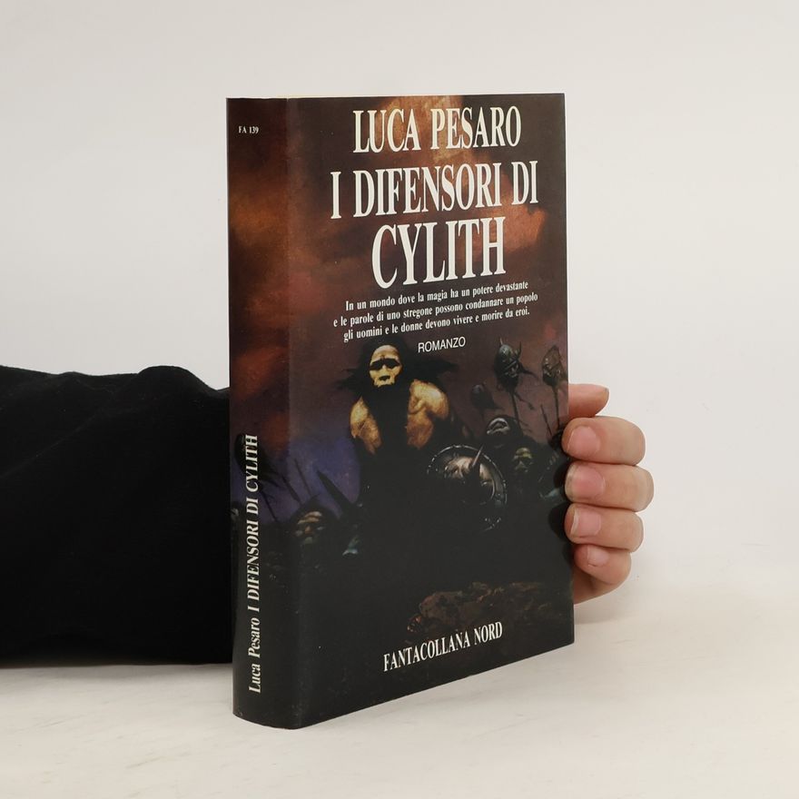 Luca Pesaro I difensori di Cylith