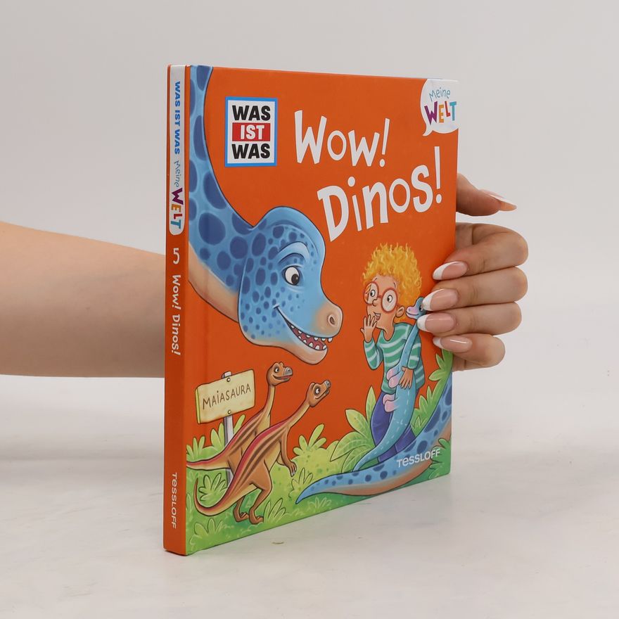 Benjamin Schreuder WAS IST WAS Meine Welt Band 5, WOW! Dinos!